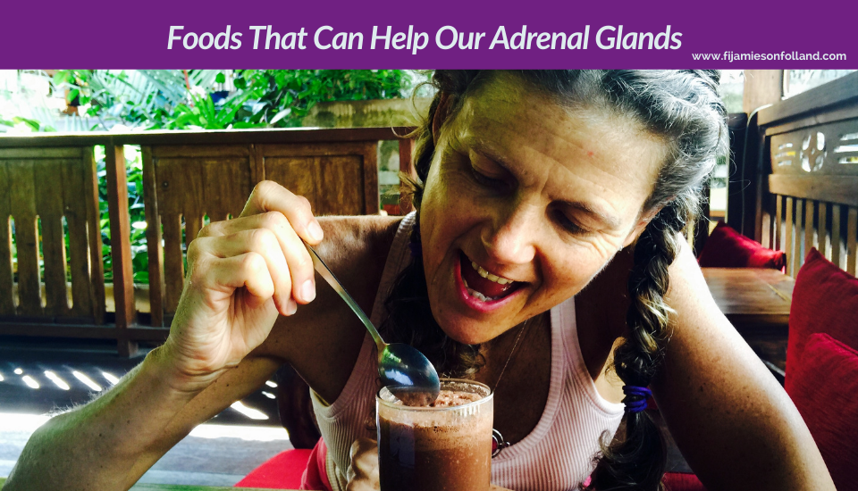 Foods That Can Help Our Adrenal Glands