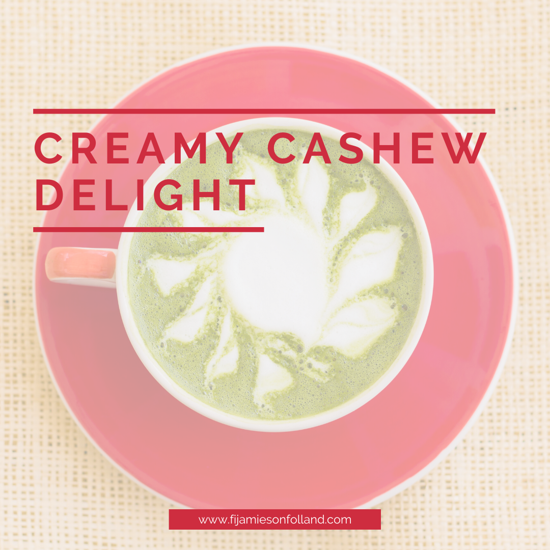 Creamy Cashew Delight