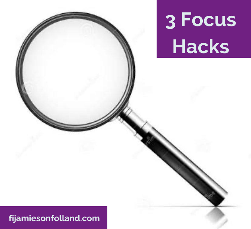 3 focus hacks