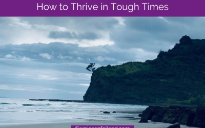How to Thrive in Tough Times
