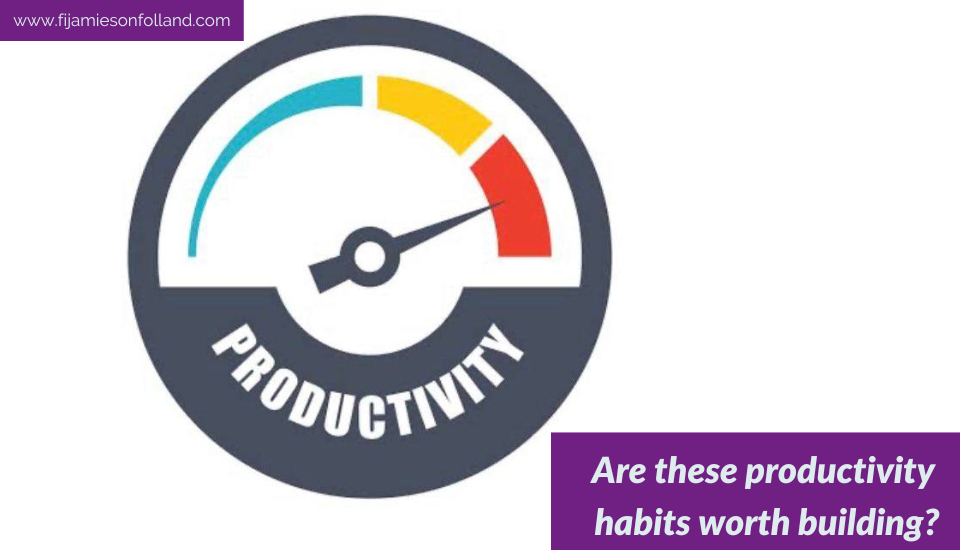 Are these productivity habits worth building?