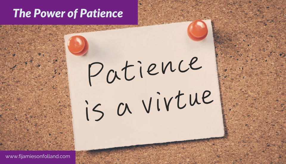 The Power of Patience