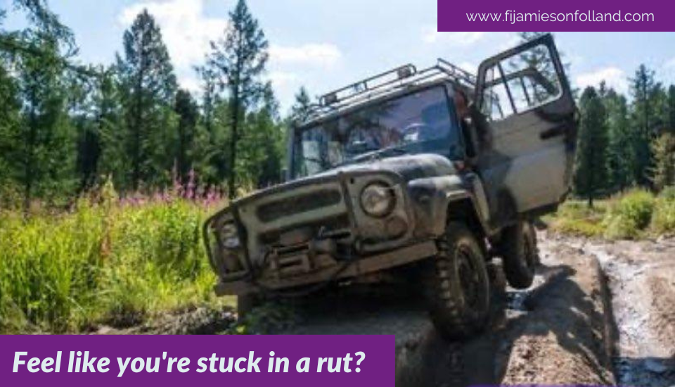 Feel like you’re stuck in a rut?