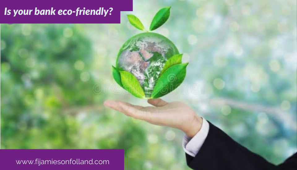 Is your bank eco-friendly?