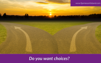 Do you want choices?